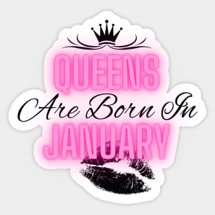 Queens are born in January - Quote Sticker